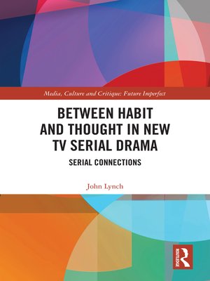 cover image of Between Habit and Thought in New TV Serial Drama